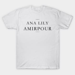 Ana Lily Amirpour T-Shirt